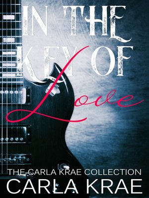 cover image of In the Key of Love (The Carla Krae Collection)